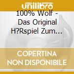 100% Wolf - Das Original H?Rspiel Zum Kinofilm cd musicale