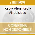 Rauw Alejandro - Afrodisiaco cd