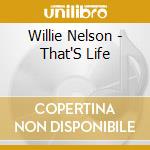Willie Nelson - That'S Life cd