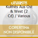 Kulthits Aus Ost & West (2 Cd) / Various cd