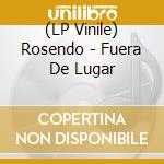 (LP Vinile) Rosendo - Fuera De Lugar vinile