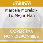Marcela Morelo - Tu Mejor Plan cd