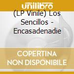 (LP Vinile) Los Sencillos - Encasadenadie vinile
