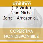 (LP Vinile) Jean-Michel Jarre - Amazonia (2 Lp) vinile