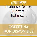 Brahms / Notos Quartett - Brahms: Schoenberg Effect - Piano Qrt 1 / Sym 3 cd musicale