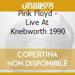 Pink Floyd - Live At Knebworth 1990 cd musicale