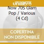 Now 70S Glam Pop / Various (4 Cd) cd