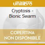 Cryptosis - Bionic Swarm cd