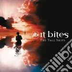 It Bites - The Tall Ships (Re-Issue 2021) cd