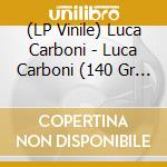 (LP Vinile) Luca Carboni - Luca Carboni (140 Gr Blu Numerato Autografato) (Rsd 2021) lp vinile
