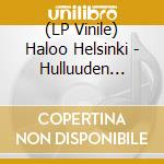 (LP Vinile) Haloo Helsinki - Hulluuden Highway (2 Lp) vinile