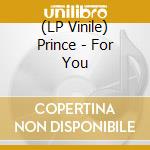 (LP Vinile) Prince - For You vinile