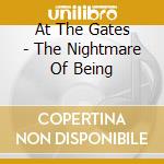At The Gates - The Nightmare Of Being cd