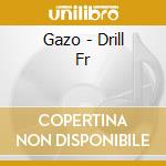 Gazo - Drill Fr cd