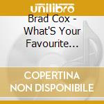 Brad Cox - What'S Your Favourite Country Song cd