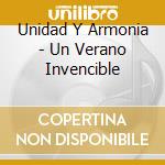 Unidad Y Armonia - Un Verano Invencible cd