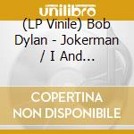 (LP Vinile) Bob Dylan - Jokerman / I And I (The Reggae Remix EP) (Rsd 2021) lp vinile