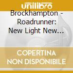 Brockhampton - Roadrunner: New Light New Machine cd