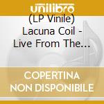 (LP Vinile) Lacuna Coil - Live From The Apocalypse (3 Lp) vinile