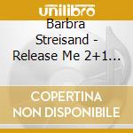 Barbra Streisand - Release Me 2+1 Extra Song cd