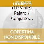 (LP Vinile) Pajaro / Conjunto Sacrosaurio Alberto - Viaje Fantastico lp vinile