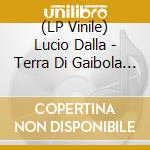 (LP Vinile) Lucio Dalla - Terra Di Gaibola (Vinile Colorato) lp vinile