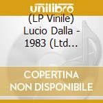 (LP Vinile) Lucio Dalla - 1983 (Ltd Colorato E Numerato) lp vinile