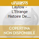 Laylow - L'Etrange Histoire De Mr.Anderson cd