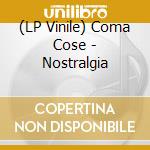 (LP Vinile) Coma Cose - Nostralgia vinile