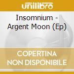 Insomnium - Argent Moon (Ep) cd musicale