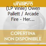 (LP Vinile) Owen Pallett / Arcade Fire - Her (Score) / O.S.T. vinile