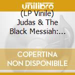 (LP Vinile) Judas & The Black Messiah: Inspired Album / Var (2 Lp) vinile