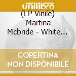 (LP Vinile) Martina Mcbride - White Christmas