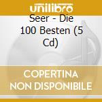 Seer - Die 100 Besten (5 Cd) cd