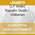 (LP Vinile) Napalm Death - Utilitarian vinile
