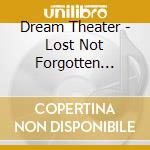 Dream Theater - Lost Not Forgotten Archives: A Dramatic Tour (2 Cd) cd