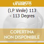 (LP Vinile) 113 - 113 Degres vinile