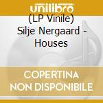 (LP Vinile) Silje Nergaard - Houses vinile