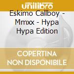 Eskimo Callboy - Mmxx - Hypa Hypa Edition cd