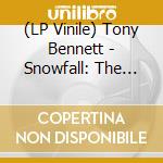 (LP Vinile) Tony Bennett - Snowfall: The Tony Bennett Christmas Album vinile