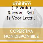 (LP Vinile) Racoon - Spijt Is Voor Later (Transparent) (2 Lp) vinile
