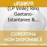 (LP Vinile) Rino Gaetano- Istantanee & Tabu' (4 Lp) lp vinile