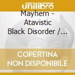 Mayhem - Atavistic Black Disorder / Kommando - Ep cd musicale