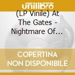 (LP Vinile) At The Gates - Nightmare Of Being lp vinile