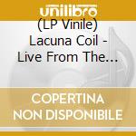 (LP Vinile) Lacuna Coil - Live From The Apocalypse (3 Lp) lp vinile