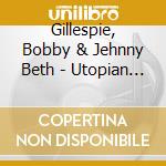 Gillespie, Bobby & Jehnny Beth - Utopian Ashes (Jewelcase Version) cd