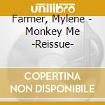 Farmer, Mylene - Monkey Me -Reissue- cd musicale