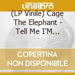 (LP Vinile) Cage The Elephant - Tell Me I'M Pretty (Clear With White & Blue Swirls Vinyl) vinile