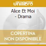 Alice Et Moi - Drama cd
