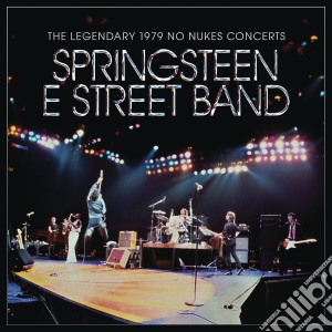 Bruce Springsteen & The E Street band - The Legendary 1979 No Nukes Concerts (2 Cd+Dvd) cd musicale di Bruce Springsteen & The E Street band